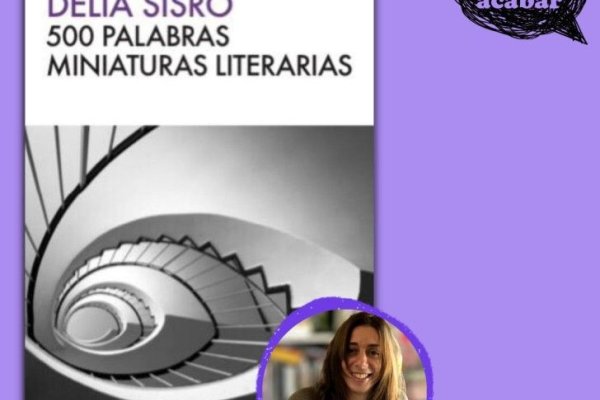 500 palabras, miniaturas literarias