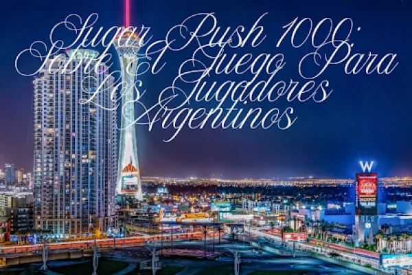Sugar Rush 1000: Sobre El Juego Para Los Jugadores Argentinos