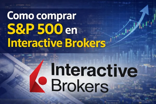 Como comprar S&P 500 en Interactive Brokers
